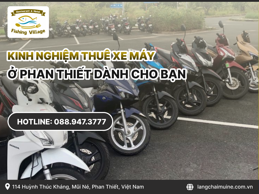 Kinh nghiệm thuê xe máy ở Phan Thiết dành cho bạn