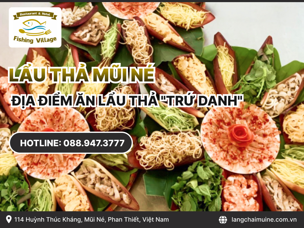 Lẩu thả Mũi Né - Địa điểm ăn lẩu thả “trứ danh