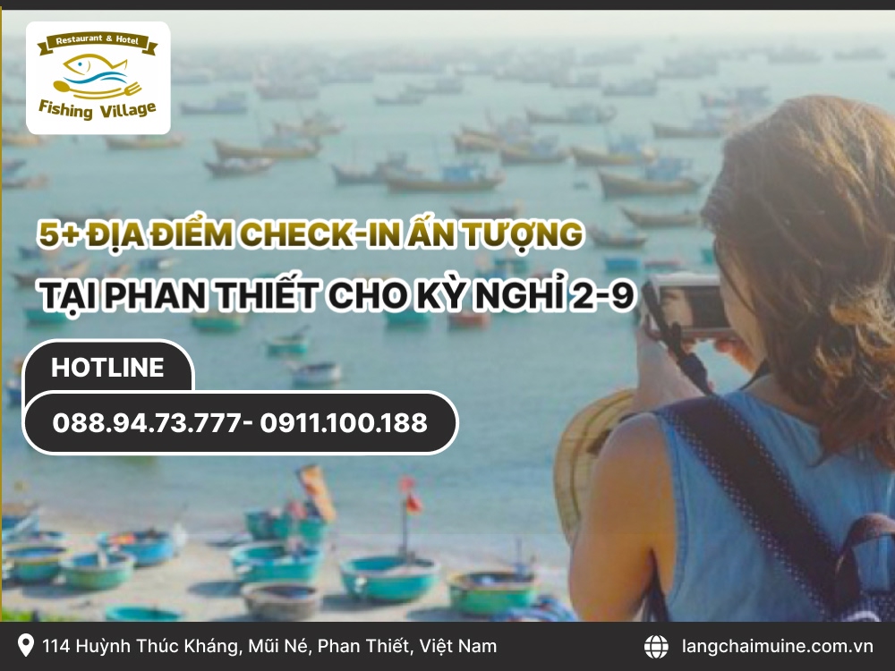 5+ Địa Điểm Check-in Ấn Tượng Tại Phan Thiết Cho Kỳ Nghỉ 2-9